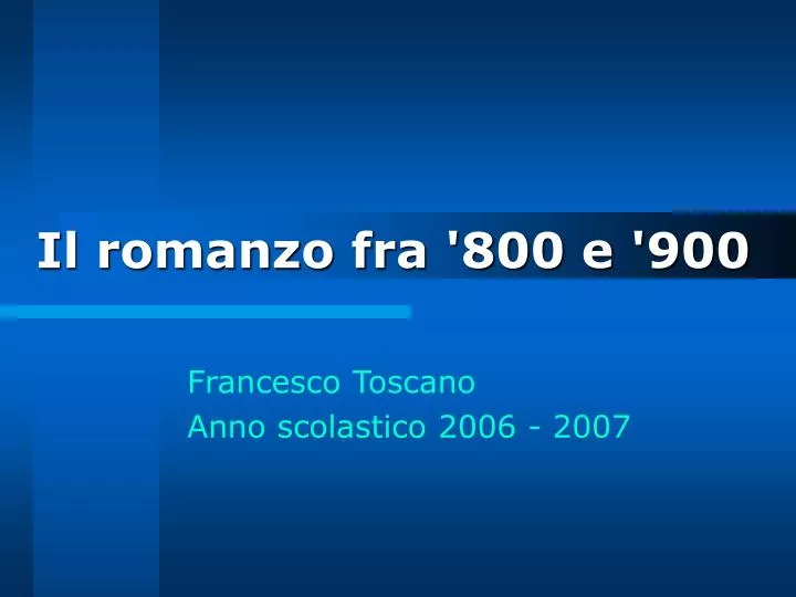 il romanzo fra 800 e 900