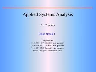 Applied Systems Analysis Fall 2005