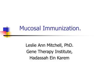 Mucosal Immunization.