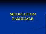 MEDICATION FAMILIALE - slide 1