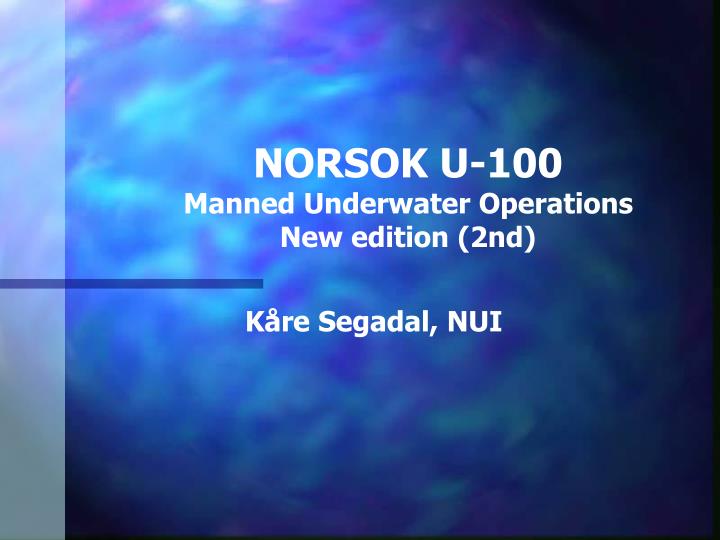 norsok u 100 manned underwater operations new edition 2nd