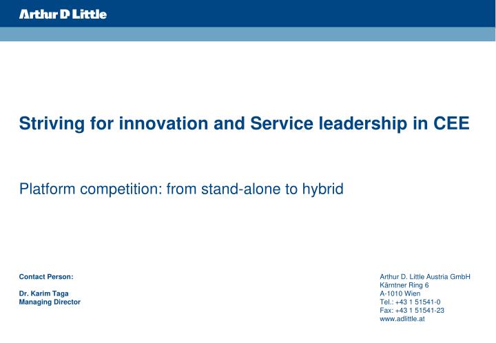 striving for innovation and service leadership in cee