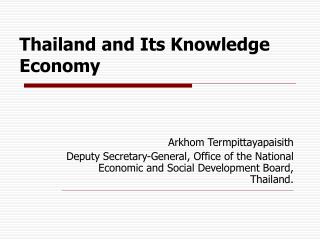 Thailand and Its Knowledge Economy