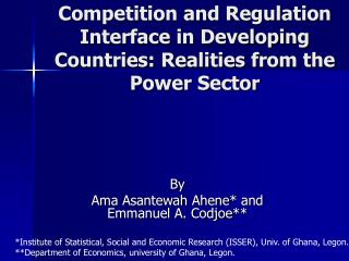Competition and Regulation Interface in Developing Countries: Realities from the Power Sector