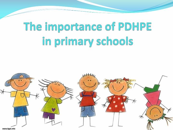 the importance of pdhpe in primary schools