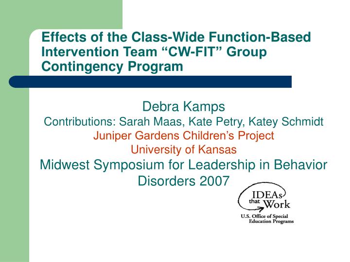 effects of the class wide function based intervention team cw fit group contingency program