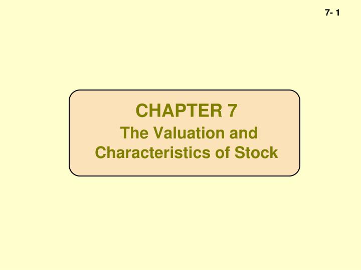 chapter 7 the valuation and characteristics of stock