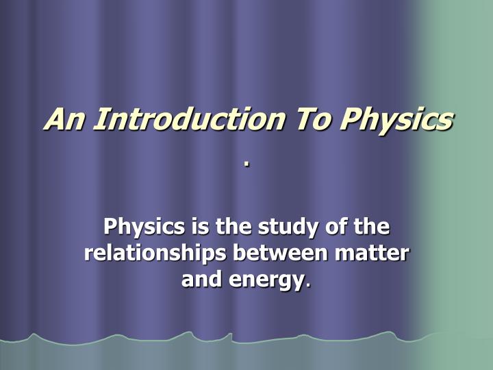 an introduction to physics