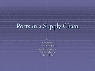 Ports in a Supply Chain