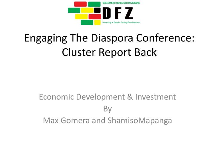 engaging the diaspora conference cluster report back
