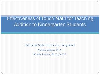 Effectiveness of Touch Math for Teaching Addition to Kindergarten Students