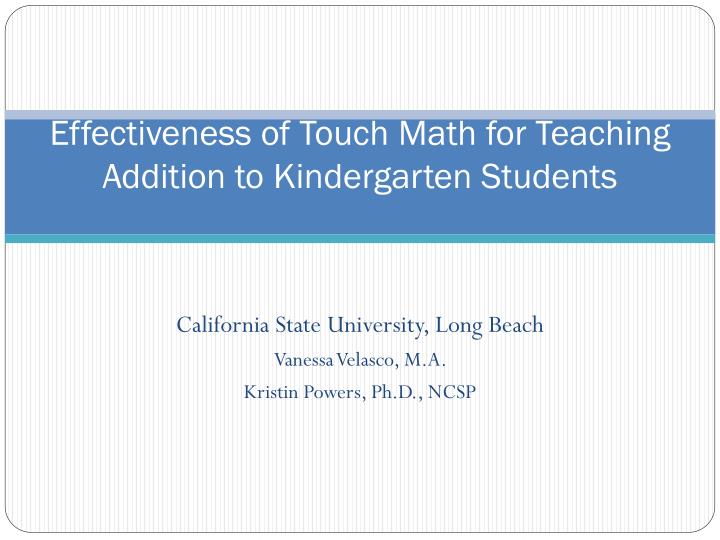 effectiveness of touch math for teaching addition to kindergarten students