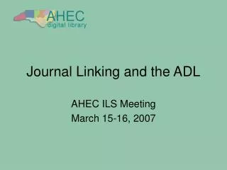 Journal Linking and the ADL