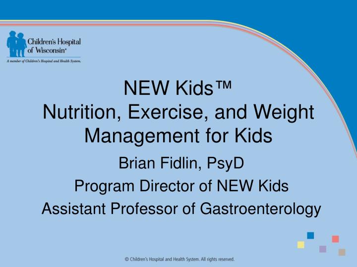 new kids nutrition exercise and weight management for kids