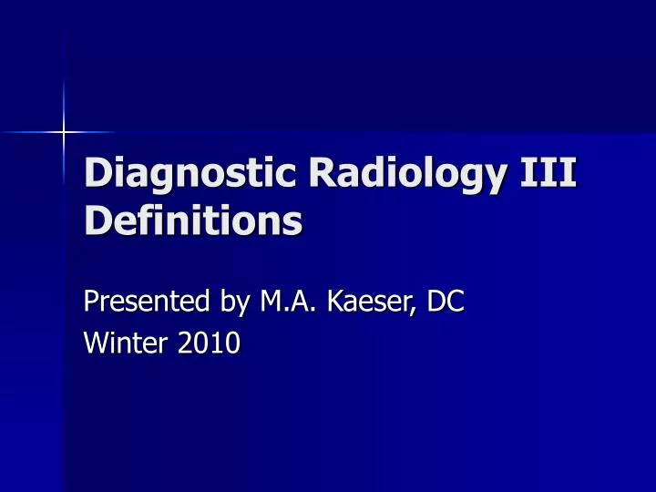 diagnostic radiology iii definitions