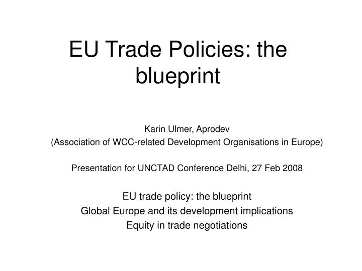 eu trade policies the blueprint