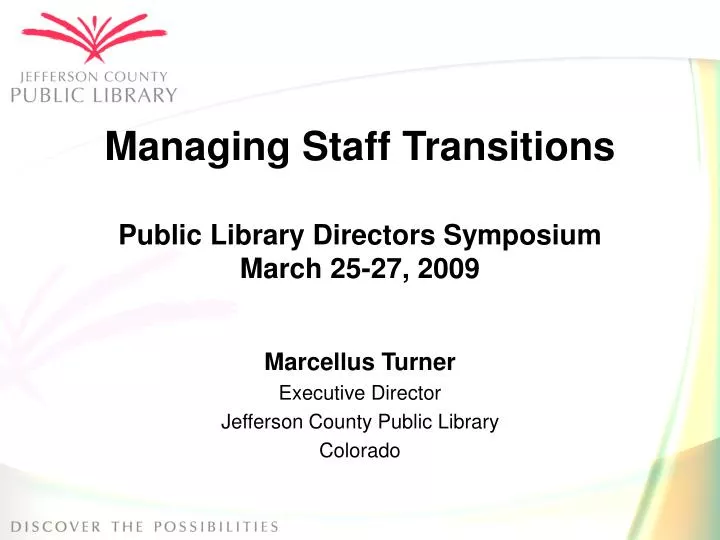 managing staff transitions public library directors symposium march 25 27 2009