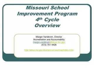 Missouri School Improvement Program 4 th Cycle Overview