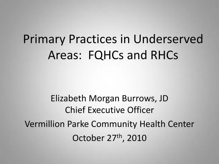 primary practices in underserved areas fqhcs and rhcs
