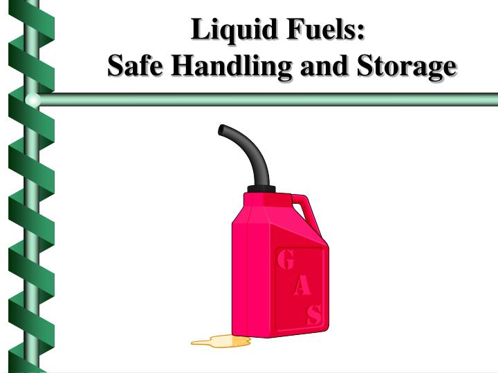 liquid fuels safe handling and storage