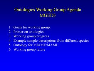 Ontologies Working Group Agenda MGED3