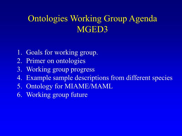 ontologies working group agenda mged3