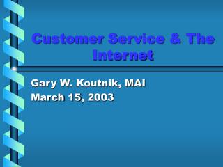 Customer Service &amp; The Internet