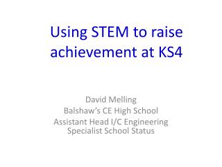 Using STEM to raise achievement at KS4