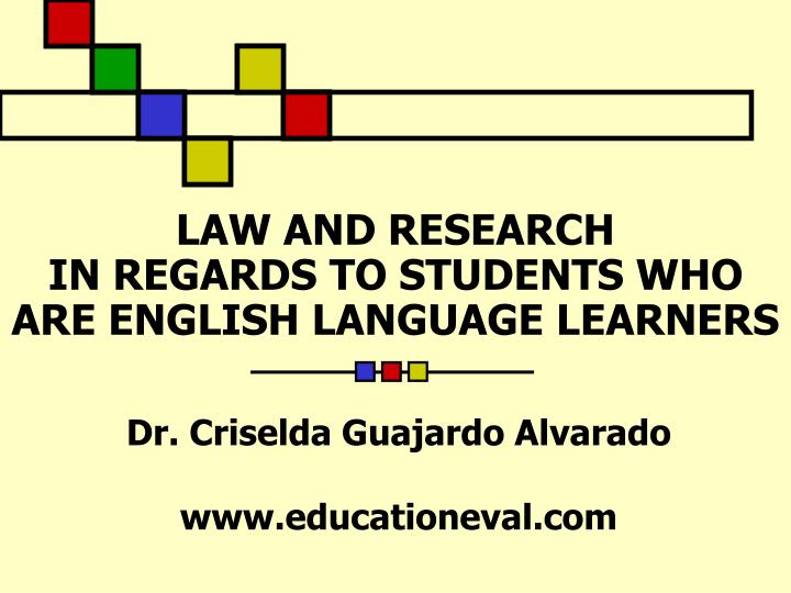 law and research in regards to students who are english language learners