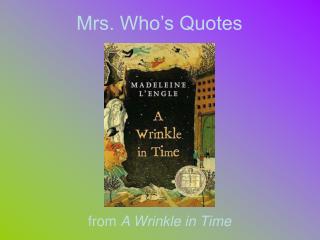 Mrs. Who’s Quotes