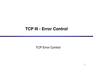 TCP III - Error Control