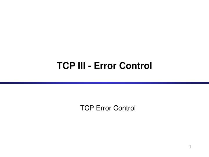 tcp iii error control