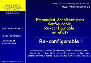 Embedded Architectures: Configurable, Re-configurable, or what?