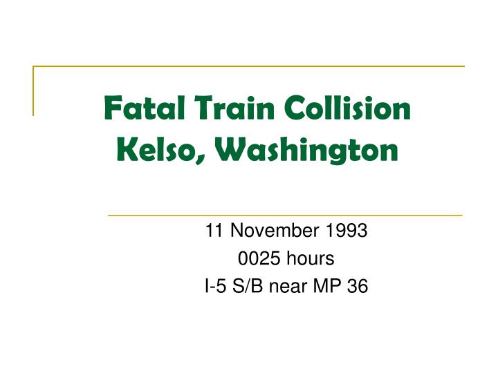 fatal train collision kelso washington