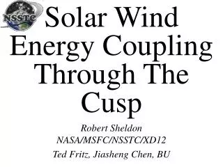 Solar Wind Energy Coupling Through The Cusp