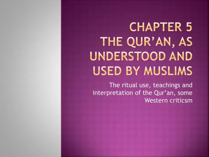 chapter 5 the qur an as understood and used by muslims