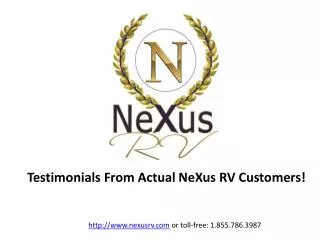Customer Testimonial Presentation for NeXus RV - 1