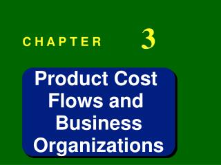 Product Cost Flows and Business Organizations