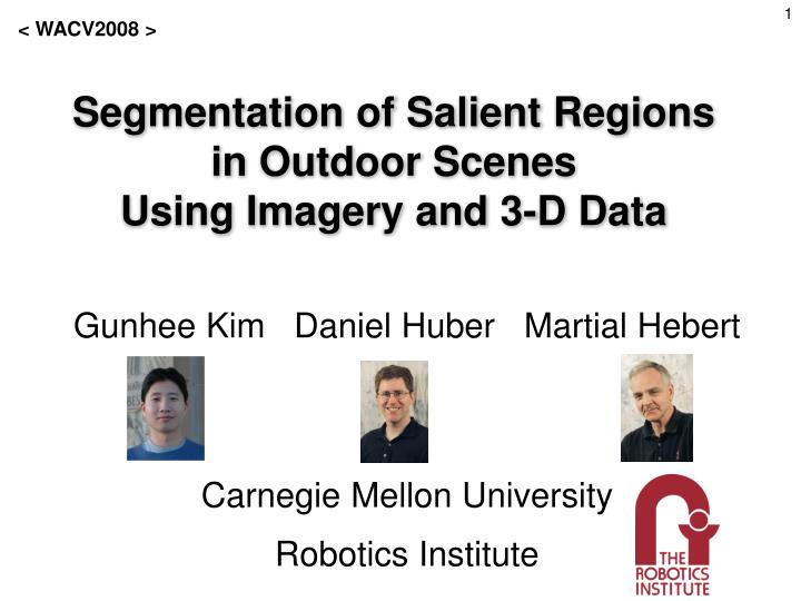 segmentation of salient regions in outdoor scenes using imagery and 3 d data