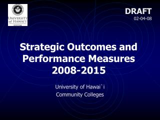 Strategic Outcomes and Performance Measures 2008-2015