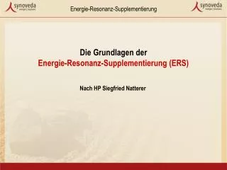 Die Grundlagen der Energie-Resonanz-Supplementierung (ERS)
