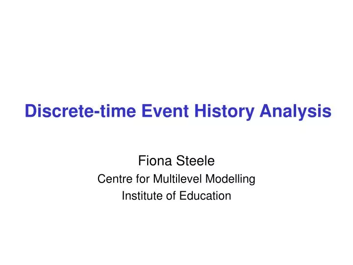discrete time event history analysis