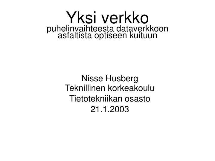 nisse husberg teknillinen korkeakoulu tietotekniikan osasto 21 1 2003