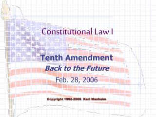 Tenth Amendment Back to the Future Feb. 28, 2006