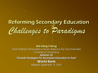 Reforming Secondary Education Challenges to Paradigms
