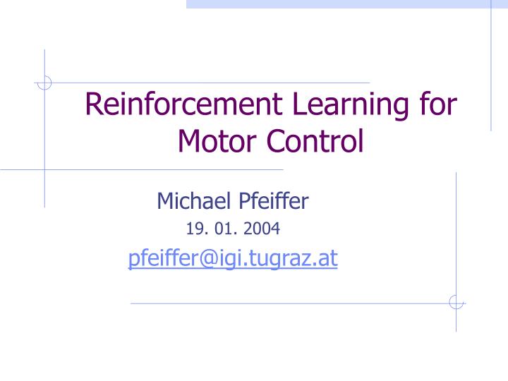 reinforcement learning for motor control