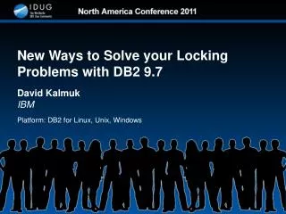 New Ways to Solve your Locking Problems with DB2 9.7