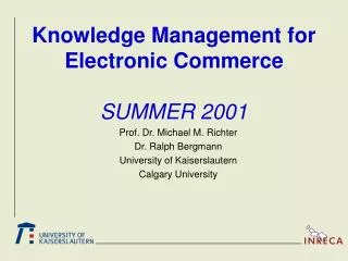 Knowledge Management for Electronic Commerce SUMMER 2001