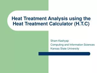 Heat Treatment Analysis using the Heat Treatment Calculator (H.T.C)