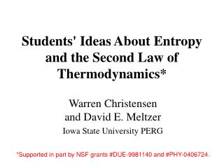 Students' Ideas About Entropy and the Second Law of Thermodynamics*